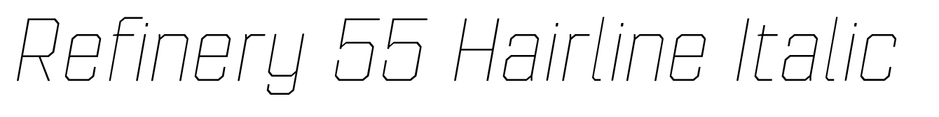 Refinery 55 Hairline Italic